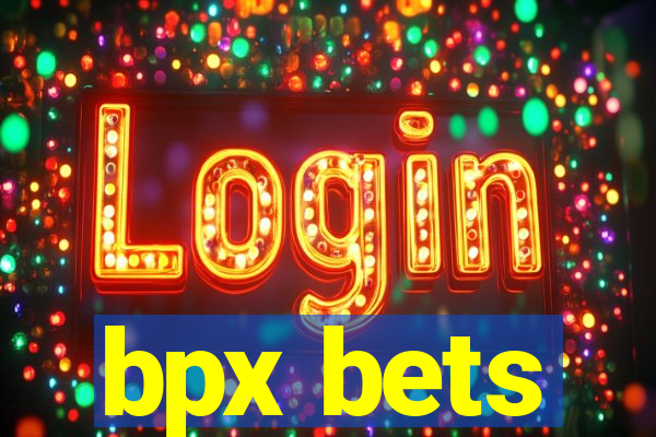 bpx bets